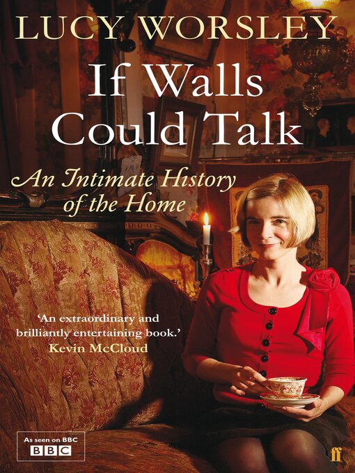 Title details for If Walls Could Talk by Lucy Worsley - Wait list